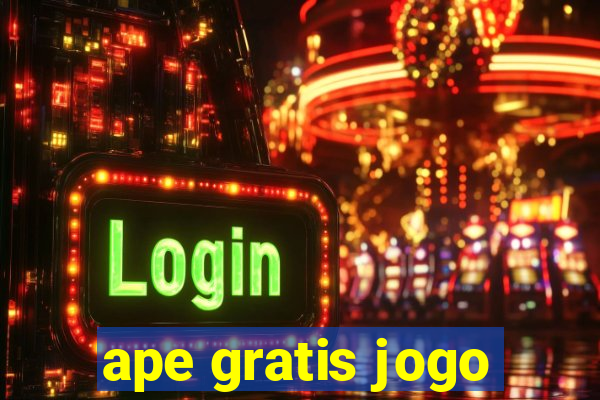 ape gratis jogo