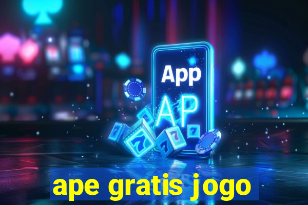 ape gratis jogo