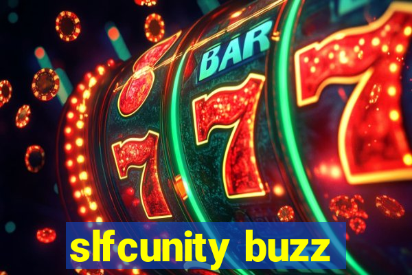 slfcunity buzz