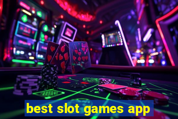 best slot games app