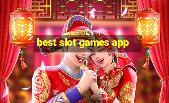 best slot games app