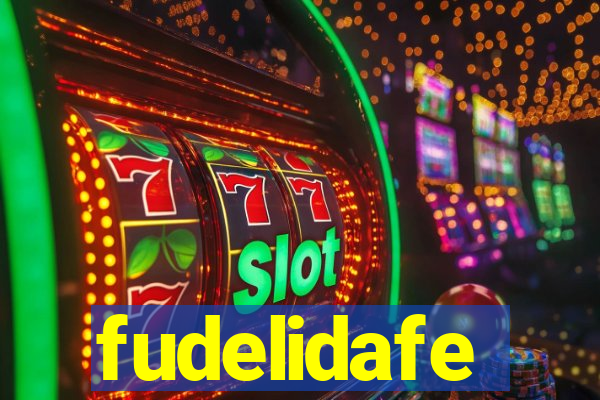 fudelidafe