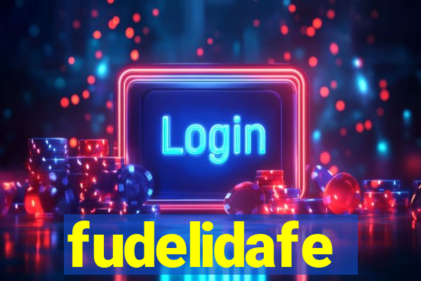 fudelidafe