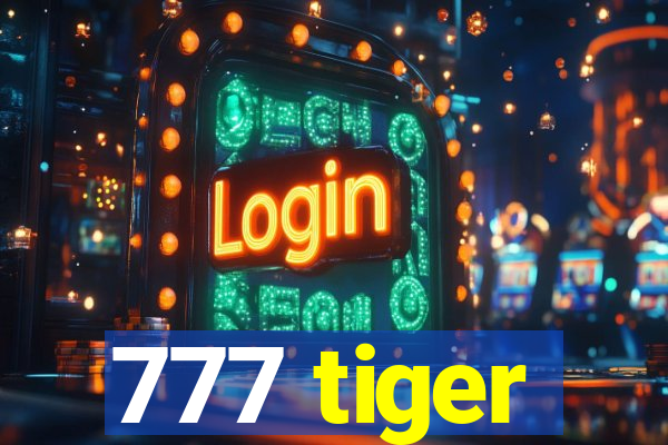 777 tiger