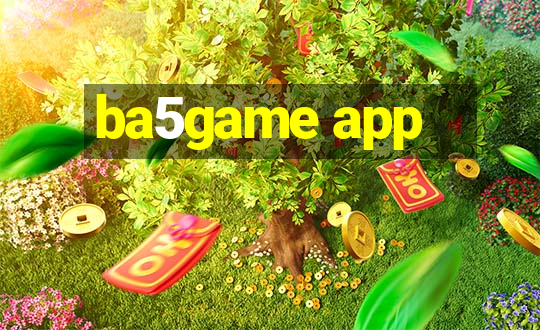 ba5game app