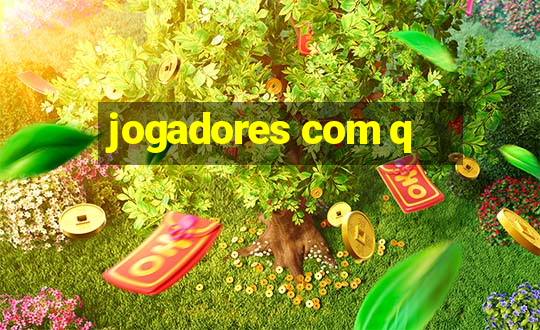 jogadores com q