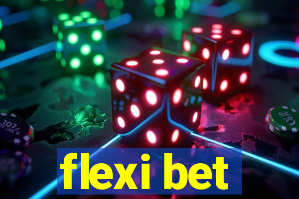 flexi bet