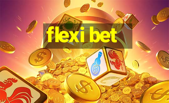 flexi bet