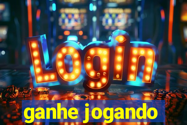 ganhe jogando