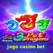 jogo casino bet