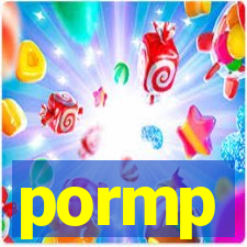 pormp