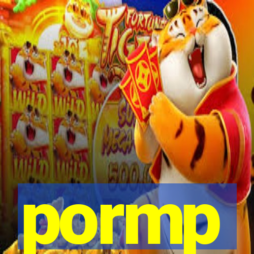 pormp