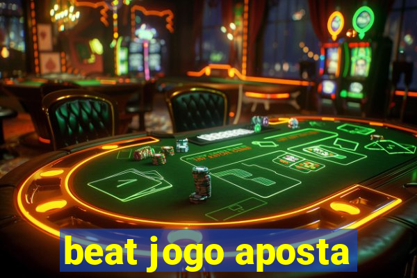 beat jogo aposta