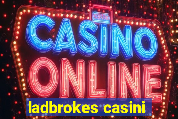 ladbrokes casini