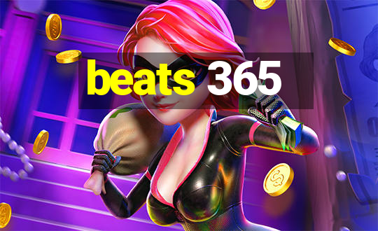 beats 365