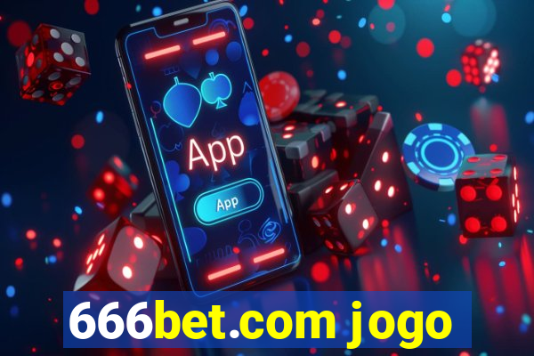 666bet.com jogo