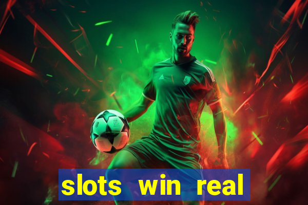 slots win real money no deposit