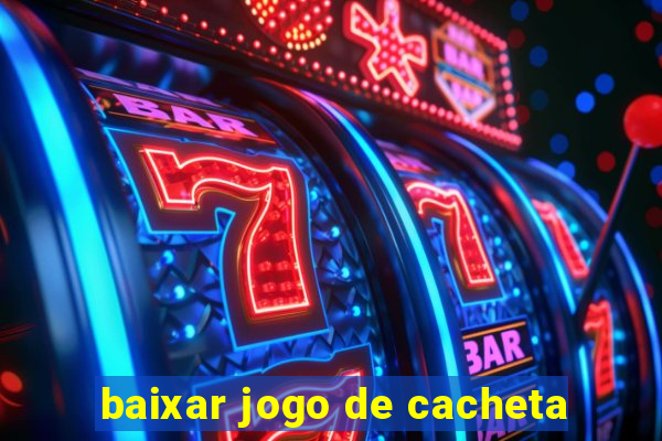 baixar jogo de cacheta