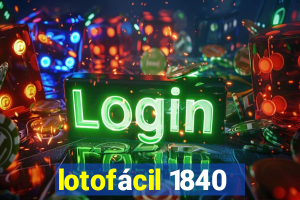 lotofácil 1840