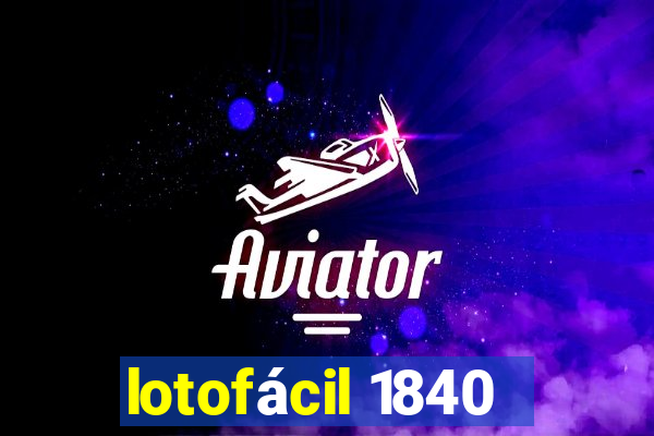 lotofácil 1840