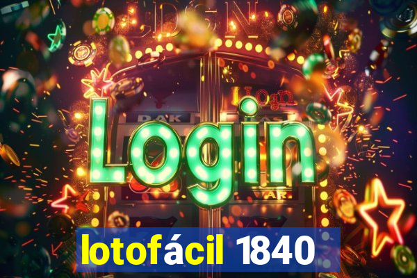 lotofácil 1840