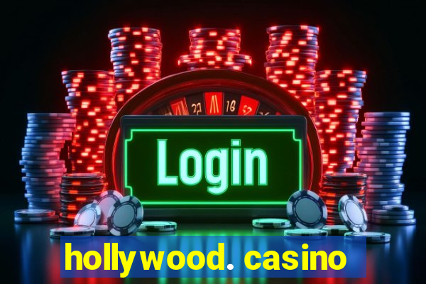 hollywood. casino