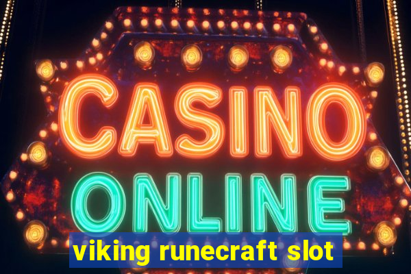 viking runecraft slot