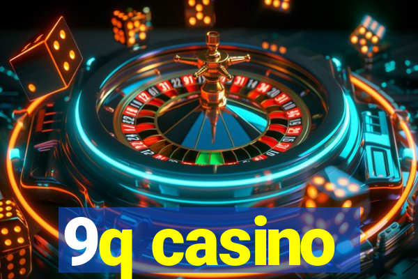 9q casino