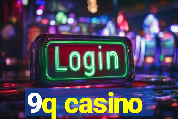 9q casino