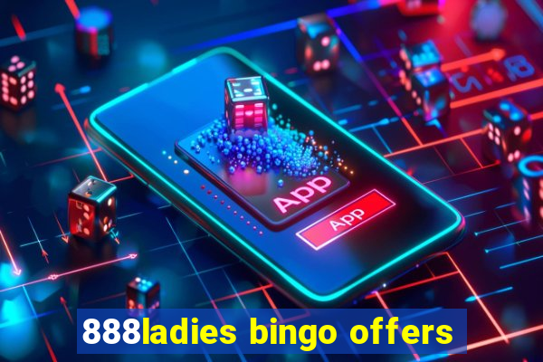 888ladies bingo offers