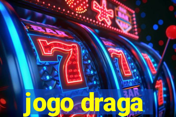 jogo draga