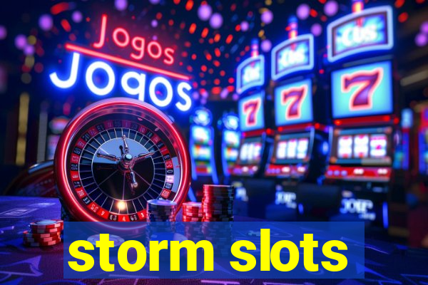 storm slots