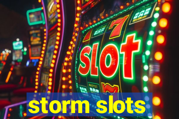 storm slots