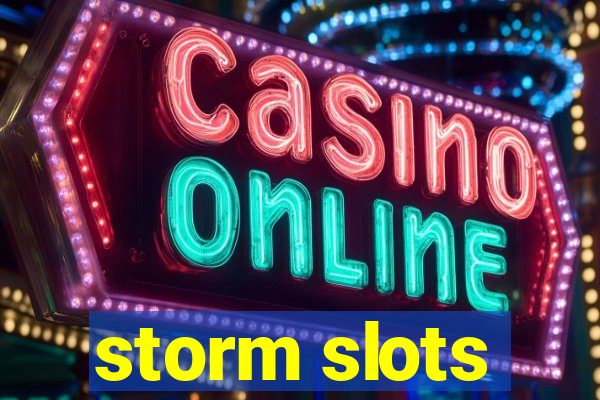 storm slots