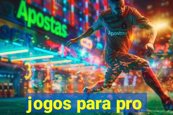 jogos para pro