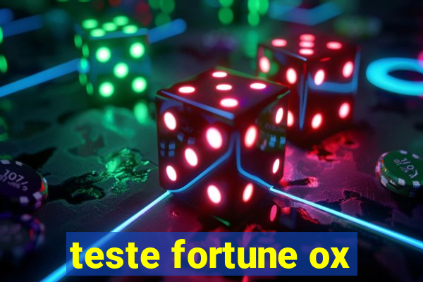 teste fortune ox