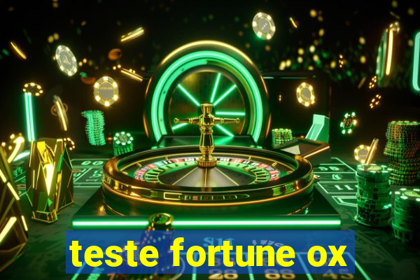 teste fortune ox