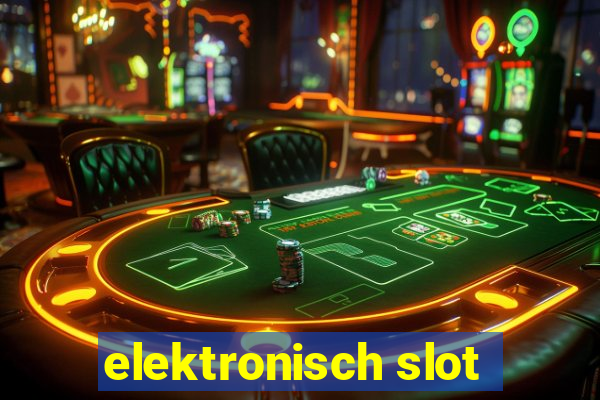 elektronisch slot