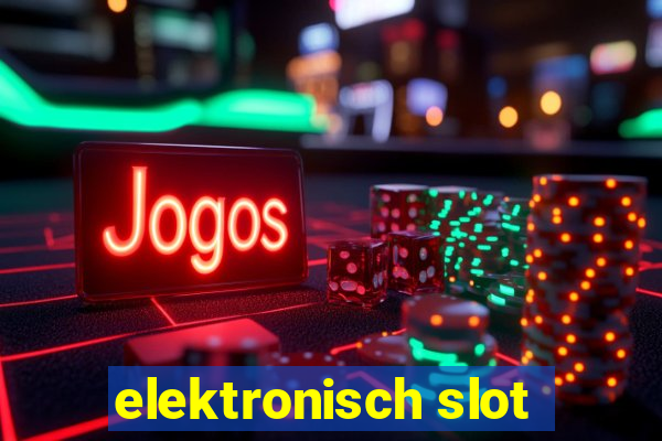 elektronisch slot