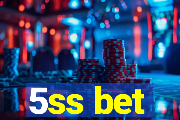 5ss bet