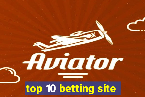 top 10 betting site