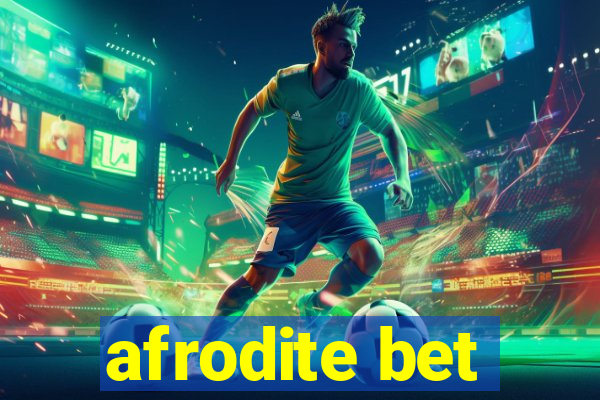 afrodite bet