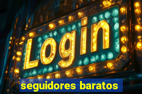 seguidores baratos