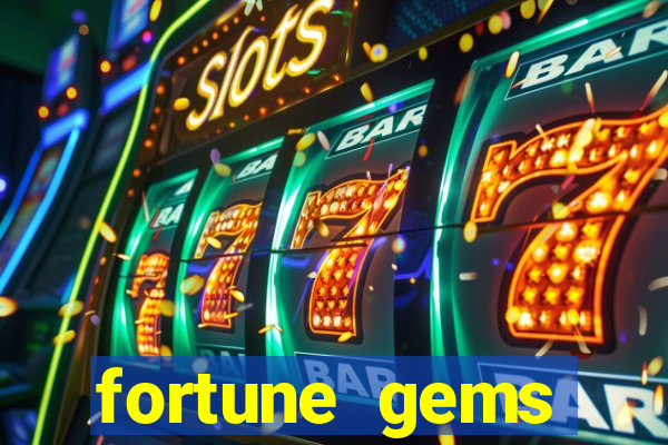 fortune gems slot-tada jogos