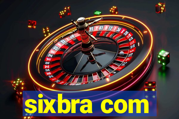 sixbra com