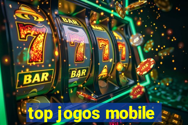 top jogos mobile