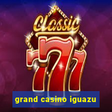 grand casino iguazu