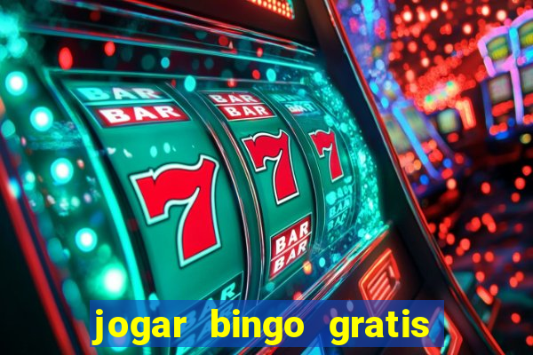 jogar bingo gratis no lotoplay