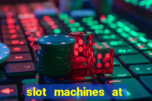 slot machines at winstar casino