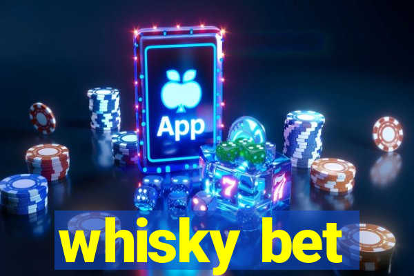 whisky bet